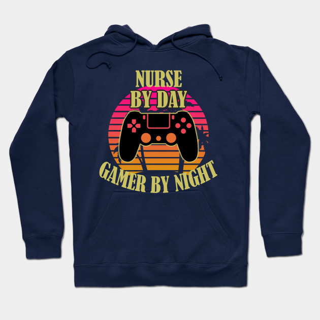 Nurse By Day Gamer By Night